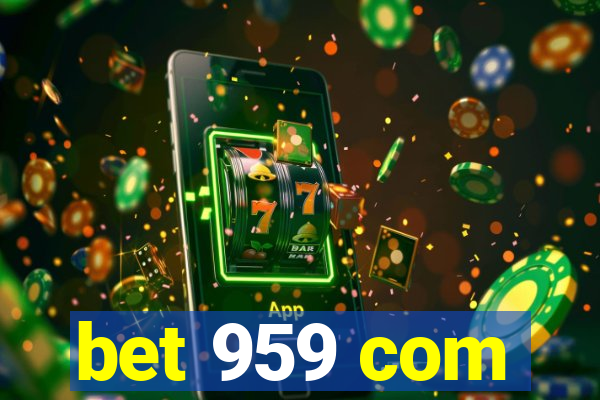 bet 959 com